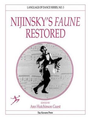 Nijinsky's Faune Restored - Ann Hutchinson Guest,Claudia Jeschke - cover