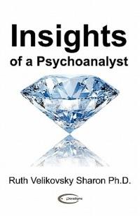 Insights of a Psychoanalyst - Ruth Velikovsky Sharon - cover