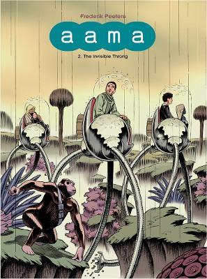 Aama Vol. 2: The Invisible Throng - Frederik Peeters - cover