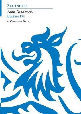 Anne Donovan's Buddha Da: (Scotnotes Study Guides) - Christopher Nicol - cover