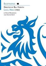 Directed by Bill Forsyth: Local Hero (1983): (Scotnotes Study Guides)