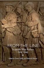 From the Line: Scottish War Poetry 1914-1945