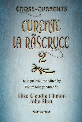 Curente La Ruscruce 2: Poetry from the English-speaking world translated by students at the West University of Timisoara - cover