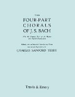 Four-Part Chorals of J.S. Bach. (Volumes 1 and 2 in One Book). With German Text and English Translations. (Facsimile 1929) (with Music). - cover