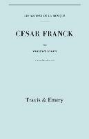 Cesar Franck, Cinquieme Edition. (Facsimile 1910). (Cesar Franck). - Vincent d'Indy - cover