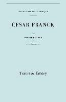 Cesar Franck, Cinquieme Edition. (Facsimile 1910). (Cesar Franck).