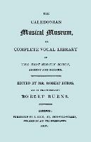 The Caledonian Musical Museum ... The Best Scotch Songs. (facsimile 1810) - cover