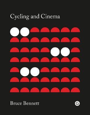 Cycling and Cinema - Bruce Bennett - cover