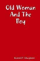 Old Woman and the Boy - Desmond Ohaegbulem - cover