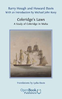 Coleridge's Laws. A Study of Coleridge in Malta - Barry Hough,Howard Davis - cover