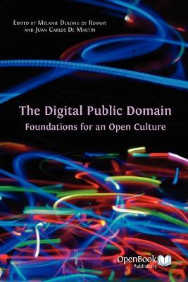 The Digital Public Domain: Foundations for an Open Culture - cover