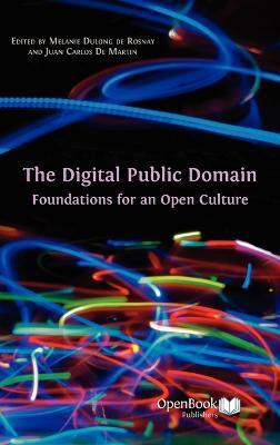 The Digital Public Domain: Foundations for an Open Culture - cover