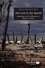 The End of the World: Apocalypse and Its Aftermath in Western Culture