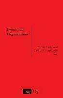 Lacan and Organization - Jason Glynos,Yannis Stavrakakis,Rickard Grassman - cover