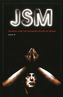 Journal for the Academic Study of Magic: Issue 5 - cover