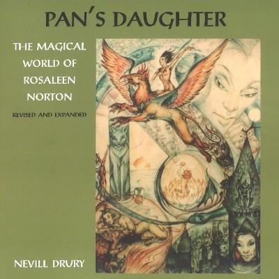Pans Daughter: The Magical World of Rosaleen Norton - Nevill Drury - cover