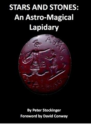 Stars and Stones: An Astro-Magical Lapidary - Peter Stockinger - cover