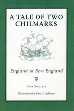 A Tale of Two Chilmarks: England to New England
