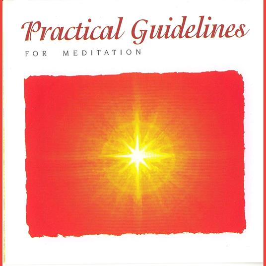 Practical Guidelines for Meditation