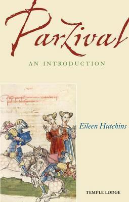 Parzival: An Introduction - Eileen Hutchins - cover