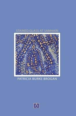 Stained Glass at Samhain - Patricia Burke Brogan - cover