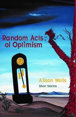 Random Acts of Optimism - Alison Wells - cover