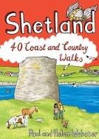 Shetland 40 Coast and Country Walks: (Pocket Mountains)