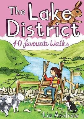 The Lake District: 40 Favourite Walks - Liz Andrew - cover