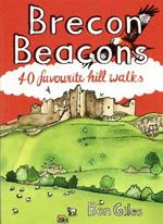 Brecon Beacons: 40 favourite walks