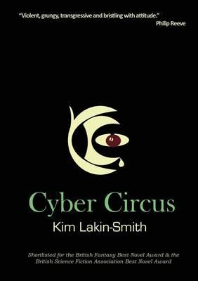 Cyber Circus - Kim Lakin-Smith - cover