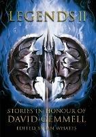 Legends 2: Stories in Honour of David Gemmell - Mark Lawrence,Stella Gemmell,John Gwynne - cover