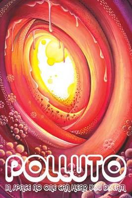 Polluto 8: In Space No One Can Hear You Dream - Rachel Kendall,Dave Migman,Douglas Lamb - cover