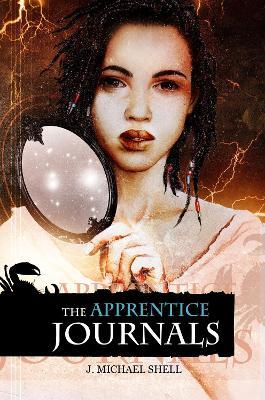 The Apprentice Journals - J. Michael Shell - cover