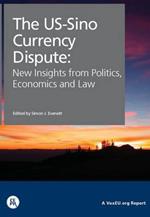 The US-Sino Currency Dispute: New Insights from Economics, Politics and Law