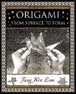 Origami: From Surface to Form