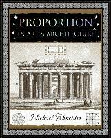 Proportion: In Art and Architecture - Michael Schneider - cover