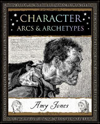 Character: Arcs and Archetypes - Amy Jones - cover
