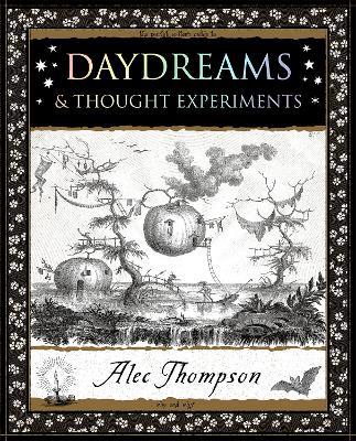 Daydreams: & Thought Experiments - Alec Thompson - cover