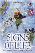 Signs of Life: A Hilarious Novel of Life and Death