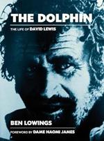The The Dolphin: The life of David Lewis