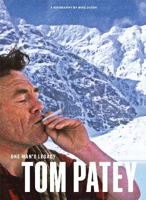 One Man's Legacy: Tom Patey - Mike Dixon - cover