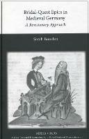 Bridal-Quest Epics in Medieval Germany. A Revisionary Approach - Sarah Bowden - cover