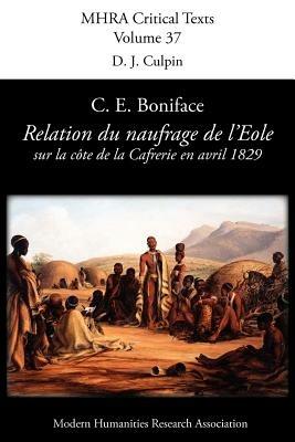 Relation Du Naufrage Du Navire Francais L'Eole Sur La Cote De La Caffrerie, En Avril 1829 - C. E. Boniface - cover