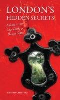 London's Hidden Secrets: A Guide to the City's Quirky & Unusual Sights - Graeme Chesters - cover