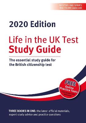 Life in the UK Test: Study Guide 2020: The essential study guide for the British citizenship test - cover
