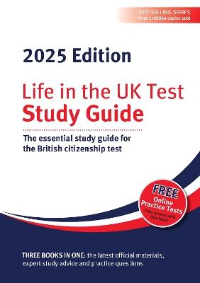 Life in the UK Test: Study Guide 2025: The essential study guide for the British citizenship test - cover