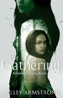 The Gathering: Book 1 of the Darkness Rising Series - Kelley Armstrong - cover