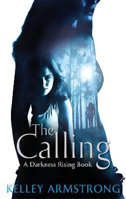 The Calling: Number 2 in series - Kelley Armstrong - cover