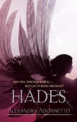 Hades: Number 2 in series - Alexandra Adornetto - cover