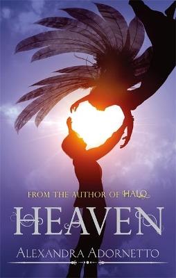 Heaven: Number 3 in series - Alexandra Adornetto - cover